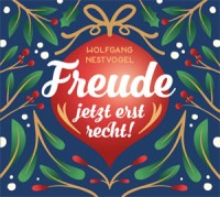 Freude - jetzt erst recht! - CD